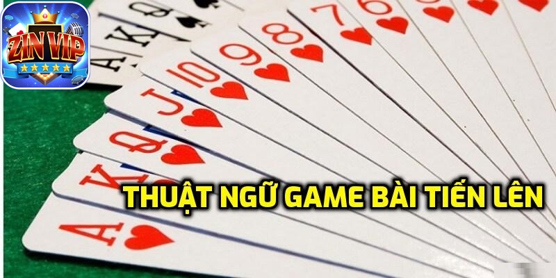 Các thuật ngữ trong game bài
