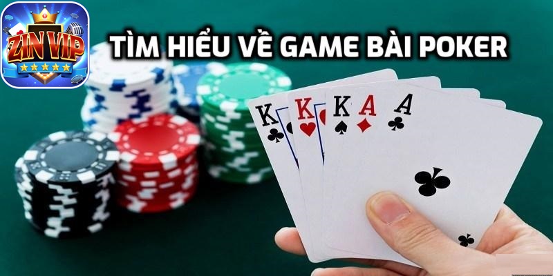 Tìm hiểu về bài Poker